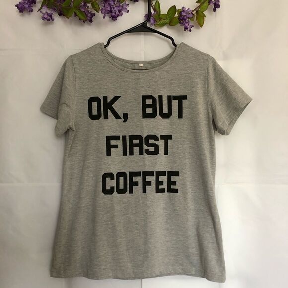 OK But Coffee First T-Light Steel Tshirt. - Picture 3 of 7